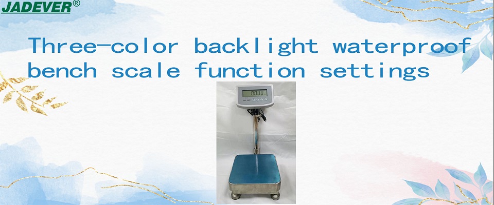 Three-color backlight waterproof bench scale function settings